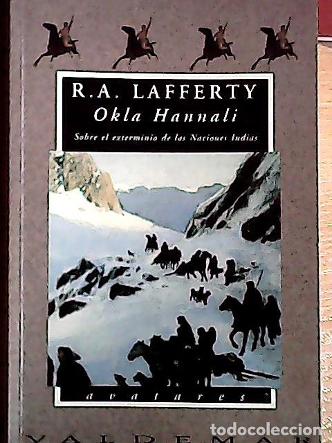Libri di seconda mano: Okla hannali : sobre el exterminio de las naciones indias - Lafferty, R. A.: