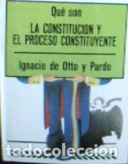 B&uuml;cher: Qu&eacute; es la constituci&oacute;n y el proceso constituyente - Otto y Pardo, Ignacio de: