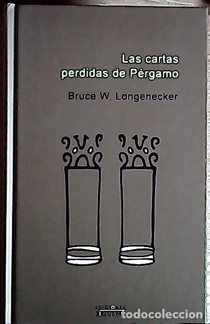 Livres: Las cartas perdidas de P&eacute;rgamo - Longenecker, Bruce W.: