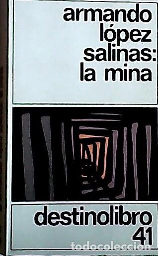 Livres: La mina - L&oacute;pez Salinas, Armando: