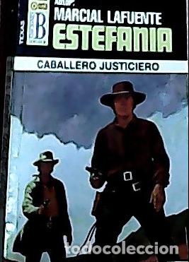 Livres: Caballero justiciero - Estefan&iacute;a, M. L.: