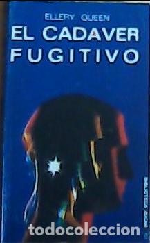 Livres: Un cad&aacute;ver fugitivo - Queen, Ellery :