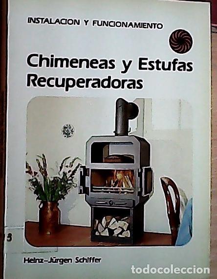 Livros em segunda m&atilde;o: Chimeneas y estufas recuperadoras : instalaci&oacute;n y funcionamiento - Schiffer, Heinz-J&uuml;rgen: