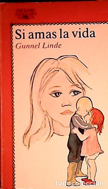 Livros em segunda m&atilde;o: Si amas la vida - Gunnel, Linda: