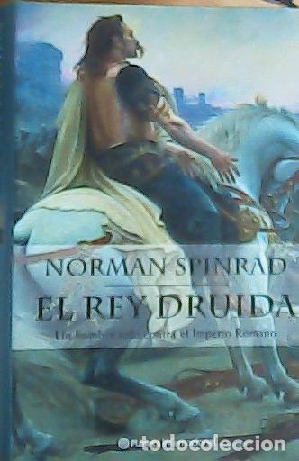 Libri di seconda mano: El rey druida - Spinrad, Norman :