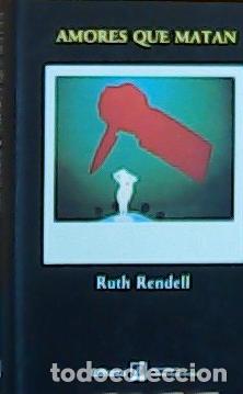 Livros em segunda m&atilde;o: Amores que matan - Rendell, Ruth :