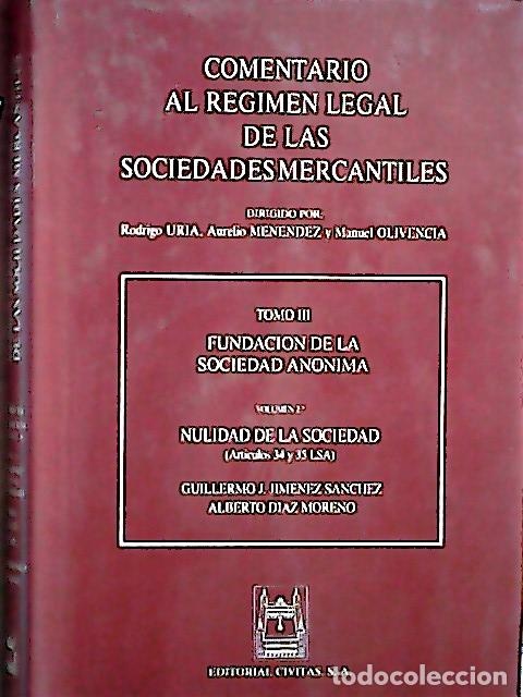 Libros: Tomo III : Fundaci&oacute;n de la sociedad an&oacute;nima. Volumen 2. Comentario al r&eacute;gimen legal de las sociedade