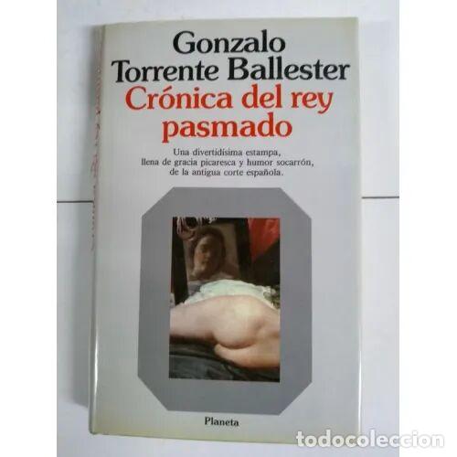 Libros: Cr&oacute;nica del Rey Pasmado - Torrente Ballester - Planeta - 1994, 20&ordf; ed. - Autores Espa&ntilde;oles e Hispano