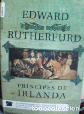 Libros: Pr&iacute;ncipes de Irlanda - Rutherfurd, Edward :