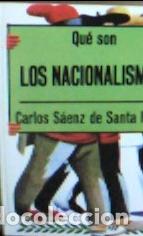 Libros: Qu&eacute; son los nacionalismos - Saenz de Santamar&iacute;a, Carlos: