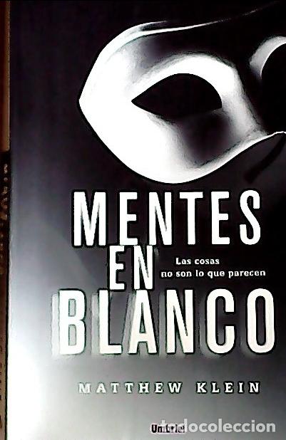 Libri di seconda mano: Mentes en blanco : las cosas no son lo que parecen - Klein, Matthew: