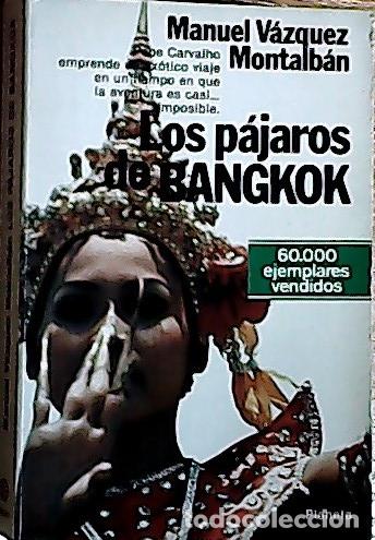 books: Los p&aacute;jaros de Bangkok - V&aacute;zquez Montalb&aacute;n, Manuel: