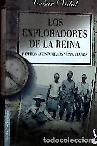 books: Los exploradores de la reina y otros aventureros victorianos - Vidal, C&eacute;sar: