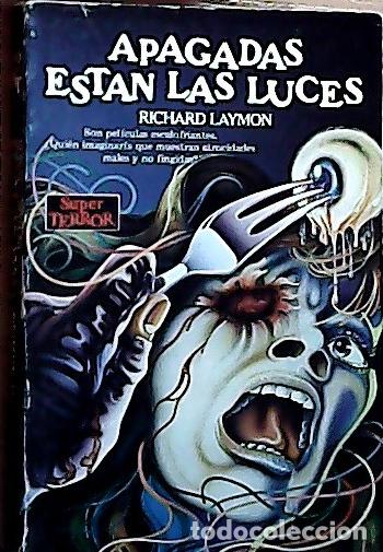 Livres: Apagadas est&aacute;n las luces - Laymon, Richard :