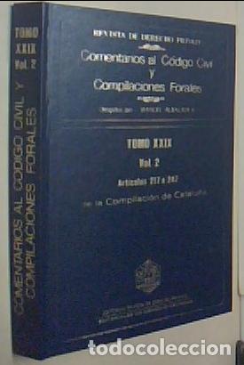 Livres: Comentarios al C&oacute;digo civil y compilaciones forales. Tomo XXIX. Volumen 2&ordm;. Art&iacute;culos 217 a 247 de l