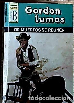 Livres: Los muertos se re&uacute;nen - Lumas, Gordon:
