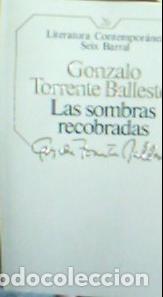 Libri di seconda mano: Las sombras recobradas - Torrente Ballester, Gonzalo: