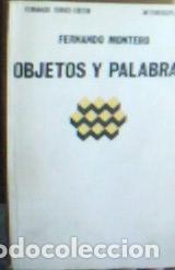 Libri di seconda mano: Objetos y Palabras - Montero Moliner, Fernando: