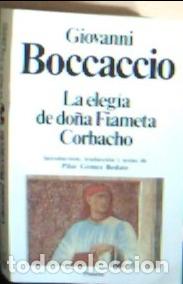 Libri di seconda mano: La eleg&iacute;a de Do&ntilde;a Fiameta . Corbacho - Boccaccio, Giovanni :