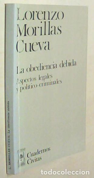 Libri di seconda mano: La obediencia debida. Aspectos legales y pol&iacute;tico criminales - MORILLAS CUEVA, Lorenzo:
