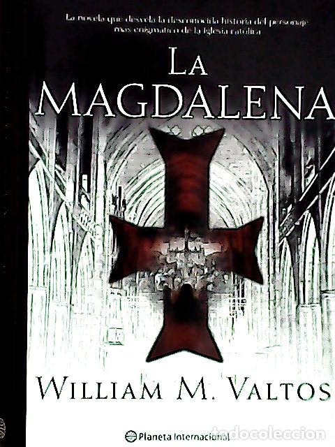 Libri di seconda mano: La Magdalena - Valtos, William M. :