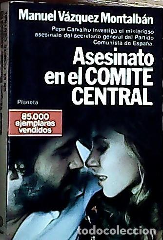 Libri di seconda mano: Asesinato en el Comit&eacute; central - V&aacute;zquez Montalb&aacute;n, Manuel: