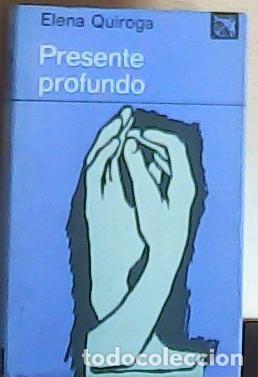 books: Presente profundo - Quiroga, Elena: