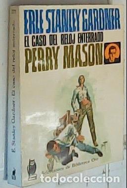 Livres: El caso del reloj enterrado. Perry Mason. Selecciones de Biblioteca Oro. N&ordm; 272 - GARDNER, Earle Sta