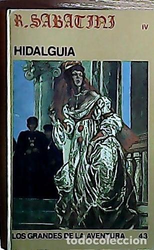 Livres: Hidalgu&iacute;a - Sabatini, Rafael: