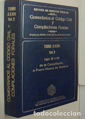 books: Comentarios al C&oacute;digo Civil y Compilaciones Forales. Tomo XXXVI. Vol. 2. Leyes 82 a 147 de la Compil