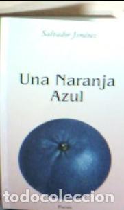 books: Una naranja azul - Jim&eacute;nez, Salvador: