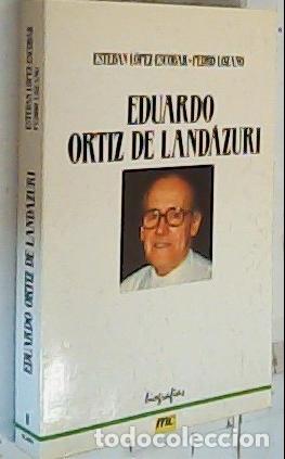 B&uuml;cher: Eduardo Ortiz de Land&aacute;zuri : el m&eacute;dico amigo - L&oacute;pez Escobar Fern&aacute;ndez y Lozano, Pedro: