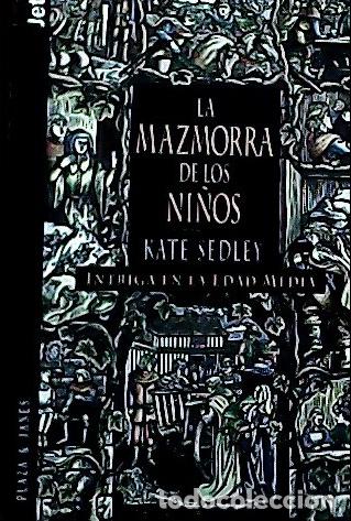 B&uuml;cher: La mazmorra de los ni&ntilde;os - Sedley, Kate: