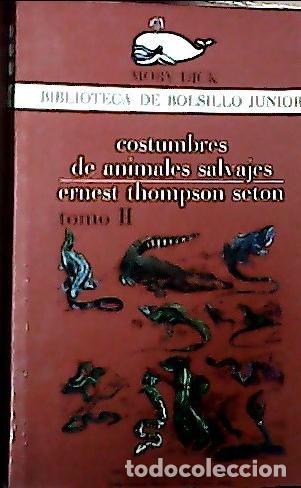 B&uuml;cher: Costumbres de animales salvajes. (Tomo 2) - Seton, Ernest :