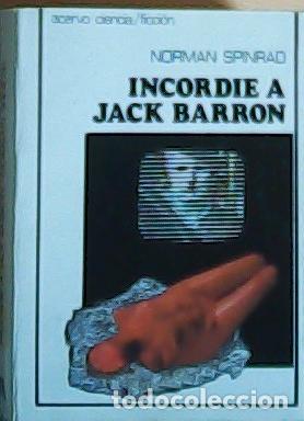 B&uuml;cher: Incordie a Jack Barron - Spinrad, Norman :