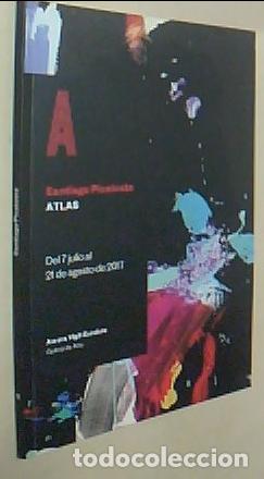 B&uuml;cher: Santiago Picatoste. Atlas. Del 7 de julio al 21 de agosto de 2017. Arte Aurora Vigil Escalera Galer&iacute;