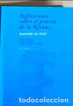 B&uuml;cher: Reflexiones sobre el proceso de la reina - Sta&euml;l - Madame de: