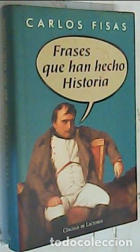 Libros: Frases que han hecho historia - Fisas, Carlos: