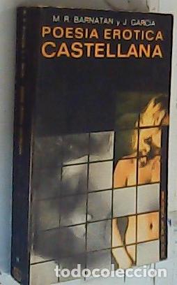 Libros: Poes&iacute;a er&oacute;tica castellana : del siglo X a nuestros d&iacute;as - Garc&iacute;a S&aacute;nchez, Jes&uacute;s: