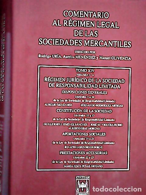 Libros: Tomo XIV. Volumen 1. Comentario al r&eacute;gimen legal de las sociedades mercantiles - Ur&iacute;a, Rodrigo, Men&eacute;