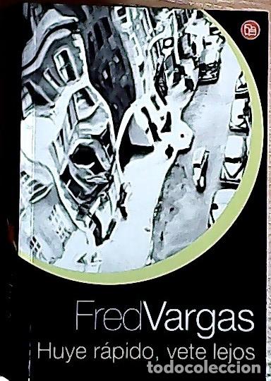 Libros: Huye r&aacute;pido, vete lejos - Vargas, Fred: