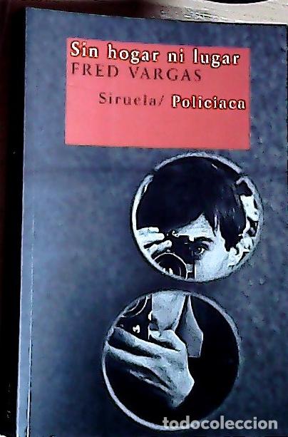 Libros: Sin hogar ni lugar - Vargas, Fred :