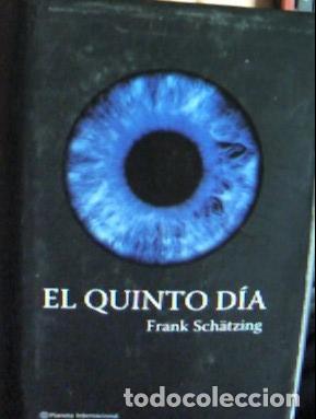 Libros: El quinto d&iacute;a - Sch&auml;tzing, Frank :