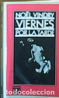 Libros: Viernes por la tarde - Vindry, Noel: