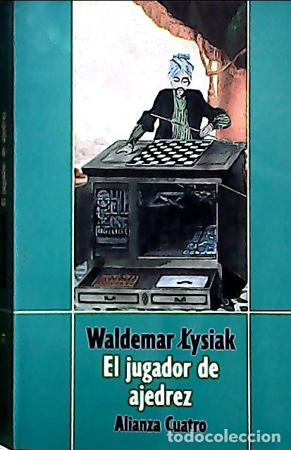 Libros: El jugador de ajedrez - Ysiak, Waldemar:
