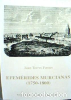 Libros: Efem&eacute;rides murcianas (1750-1800) - Torres Fontes, Juan: