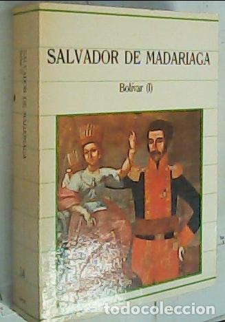 Libros: Bol&iacute;var. Tomo I - Madariaga, Salvador de: