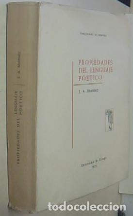 Libros: Propiedades del lenguaje po&eacute;tico - MARTINEZ GARCIA, Jos&eacute; Antonio: