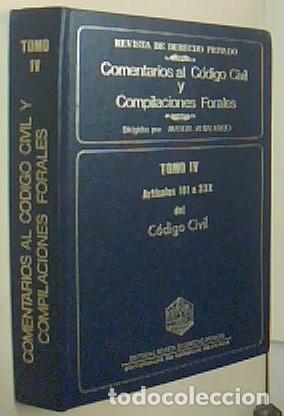 Libros: Comentarios al C&oacute;digo civil y Compilaciones Forales. Tomo IV. Art&iacute;culos 181 a 332 del C&oacute;digo civil -