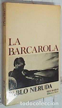 books: La Barcarola - Neruda, Pablo: